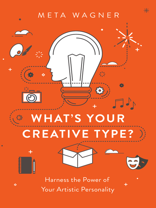 Title details for What's Your Creative Type? by Meta Wagner - Available